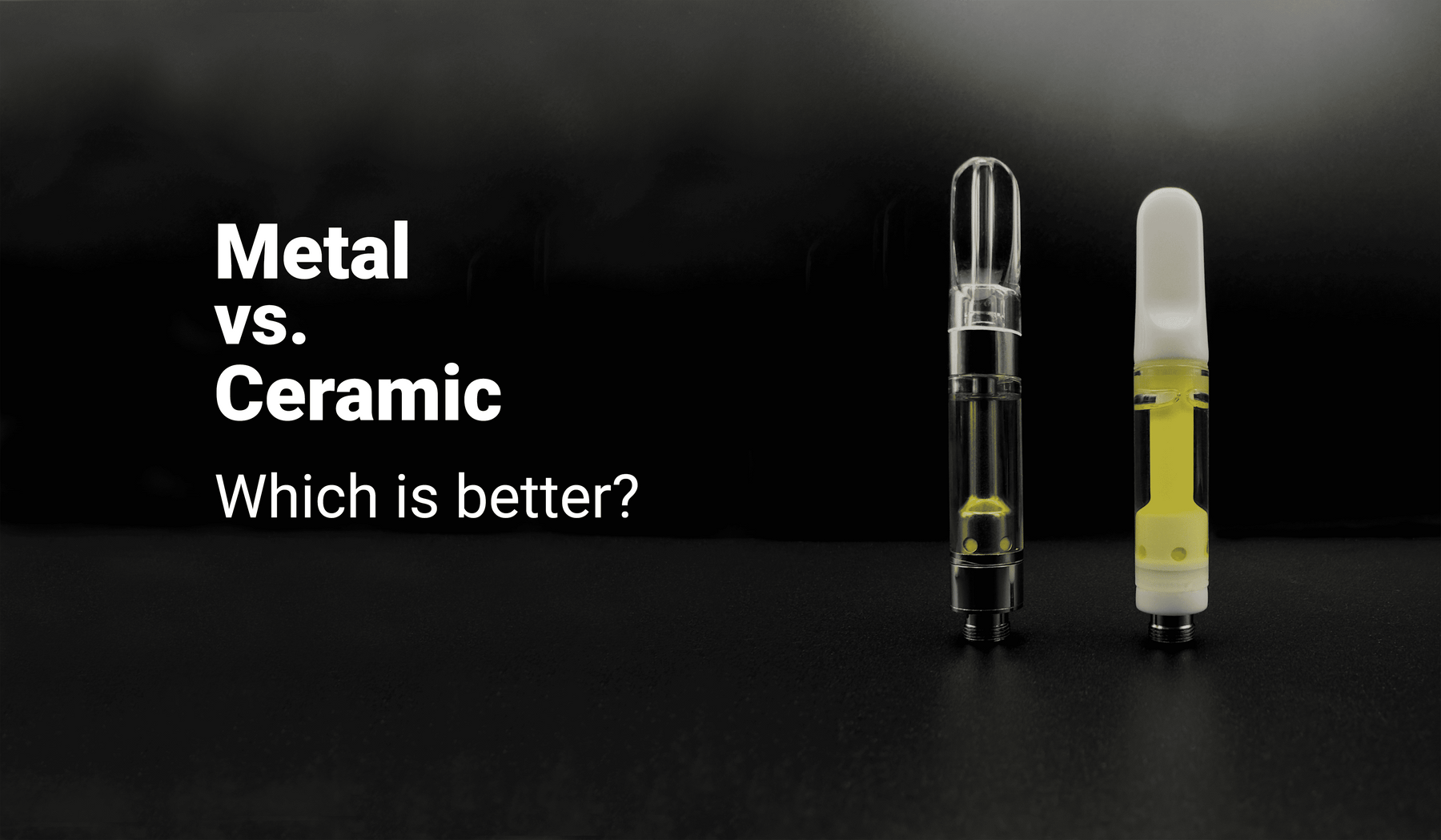 Metal vs. ceramic vape cartridges: Which is better?