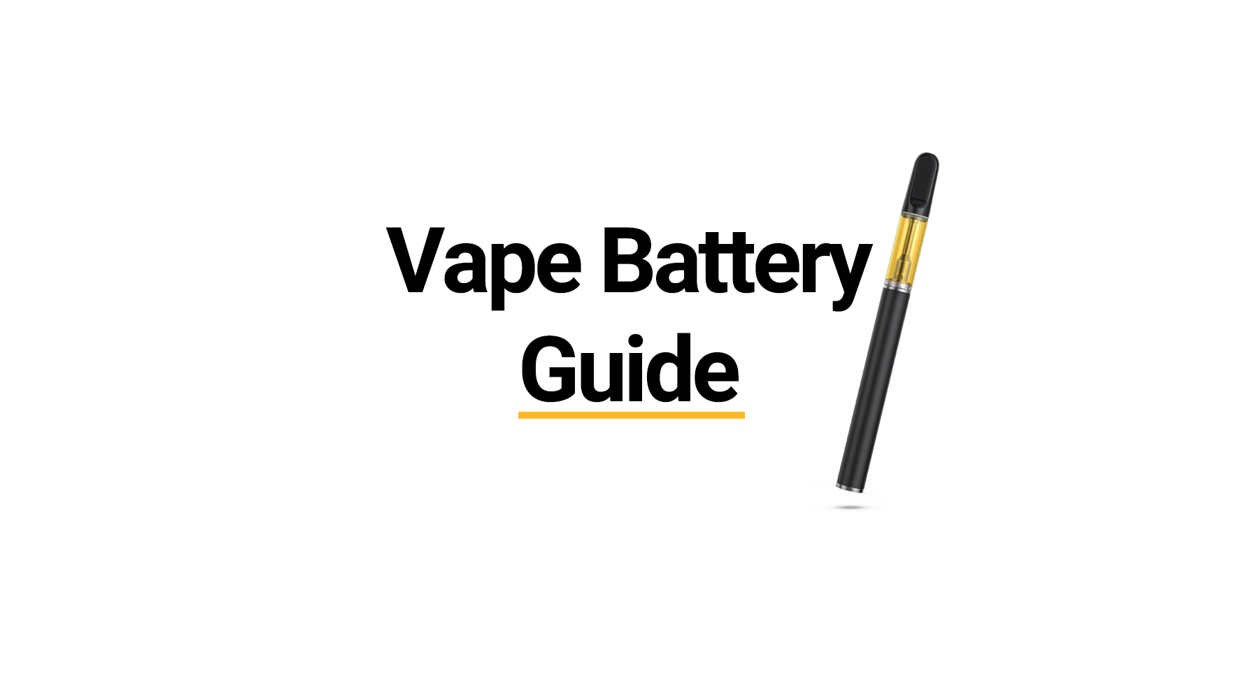 Vape Battery Guide - From Beginners to Advanced Vapers